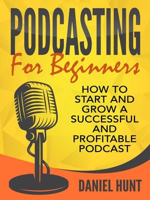 cover image of Podcasting for Beginners